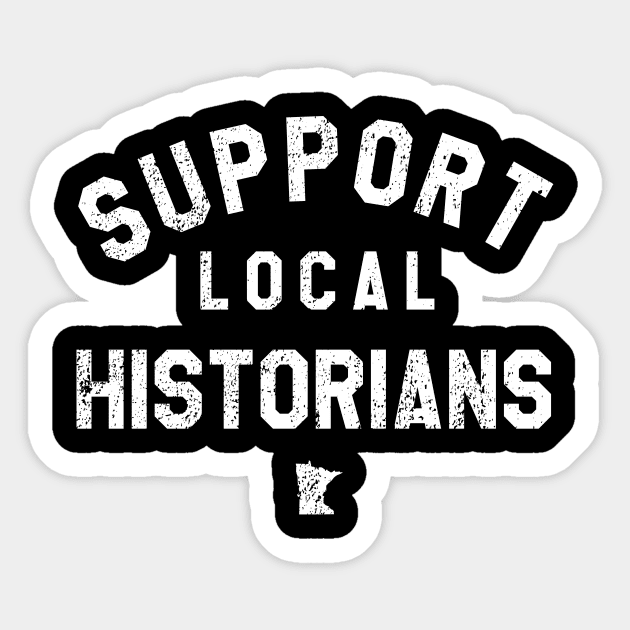 Support MN Historians Sticker by mjheubach